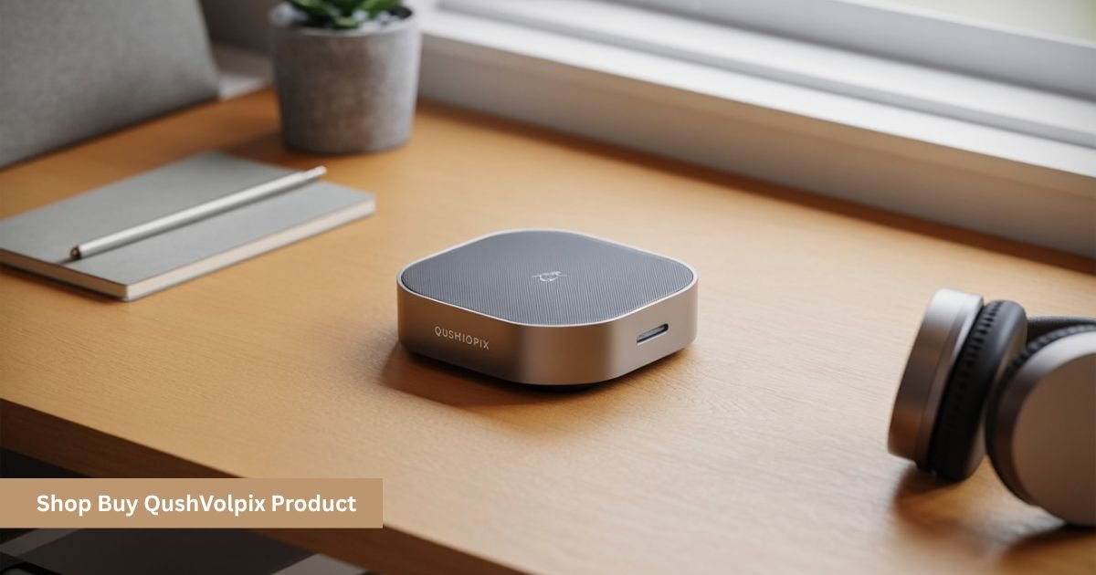 Shop Buy QushVolpix Product